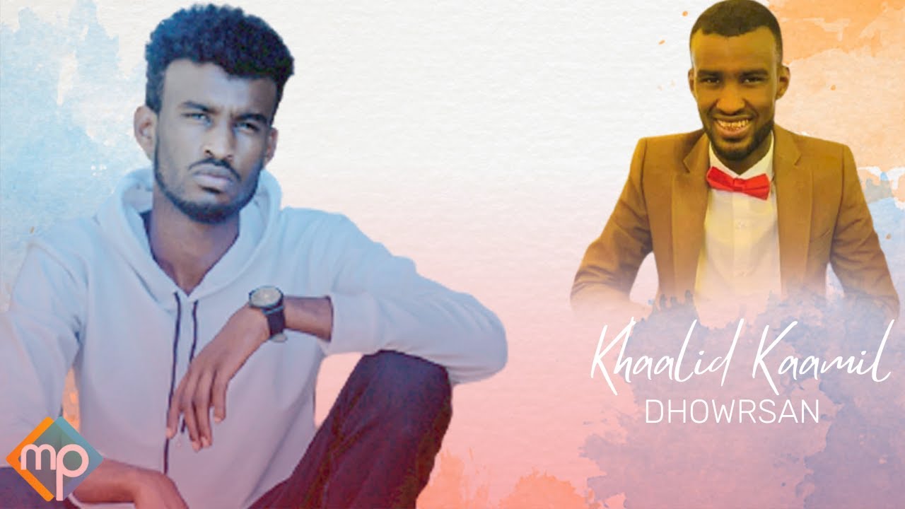 Watch KHALID KAAMIL 2022 | DHOWRSAN | HEES CUSUB on YouTube Watch KHALID KAAMIL 2022 | DHOWRSAN | HEES CUSUB on YouTube