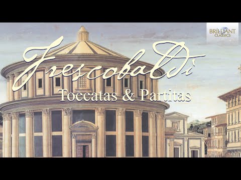 Frescobaldi Edition Vol 1, Toccatas &amp; Partitas