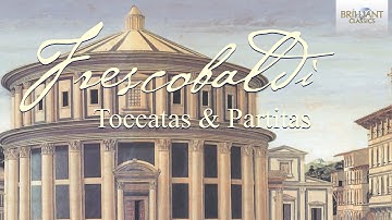 Frescobaldi Edition Vol  1, Toccatas & Partitas