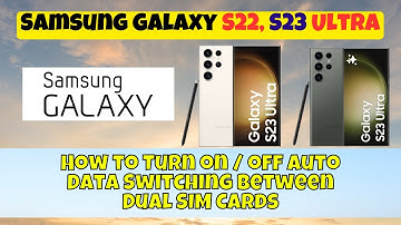 How to Turn on / off Auto Data Switching Between Dual SIM Cards Samsung Galaxy S22,S23 Ultra
