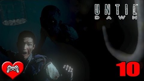 Until Dawn #10 - We Killed him...