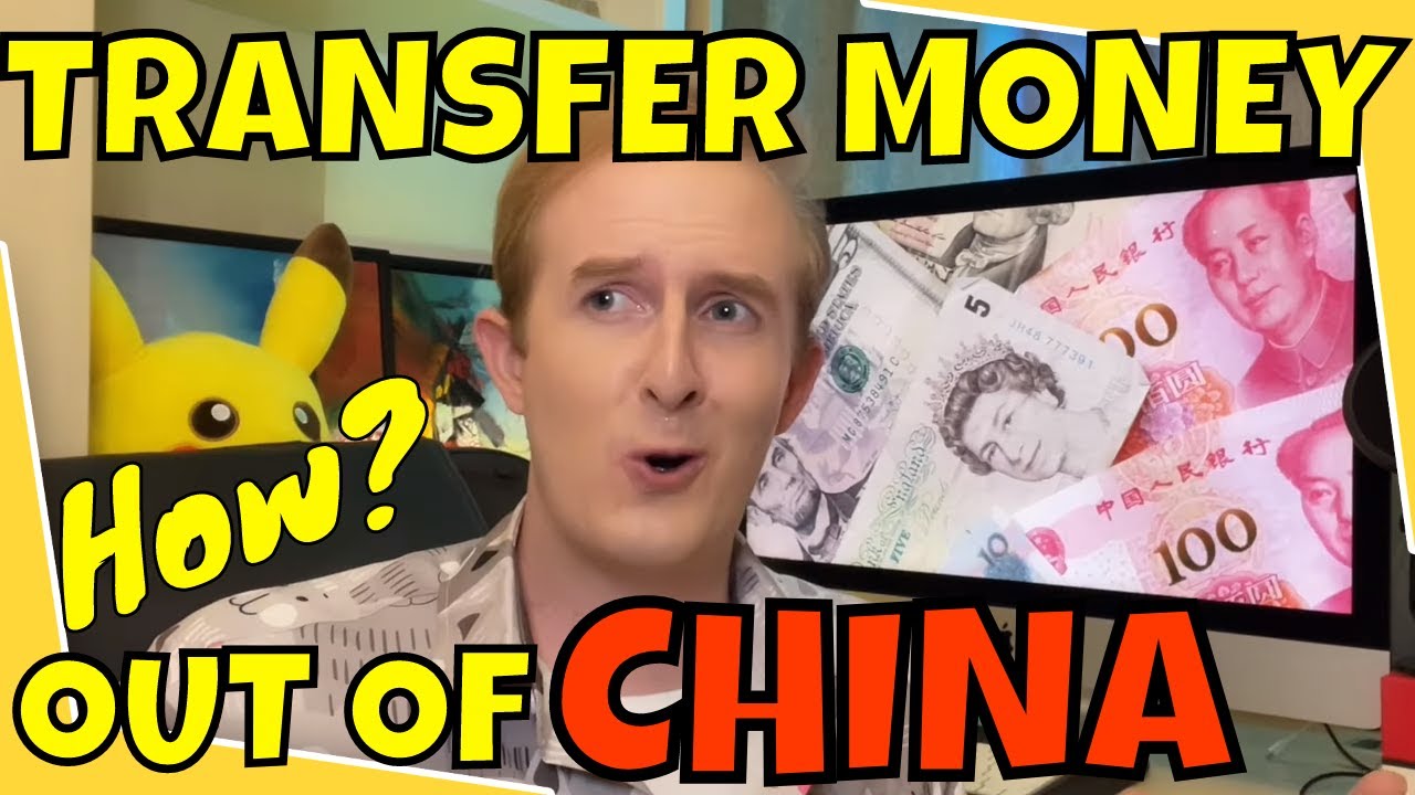 How to Transfer Money Out of China (Legally!) in 2021 - YouTube