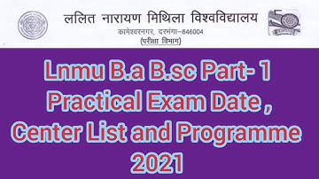 Lnmu Part-1 Practical Exam Date 2021 जारी।| Mithila University B.a B.sc Part-1 Practical Exam Date