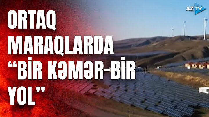 Çin-Azərbaycan əlaqələri yeni müstəvidə: ortaq maraqlar Pekinlə Bakı daha da yaxınlaşdırdı