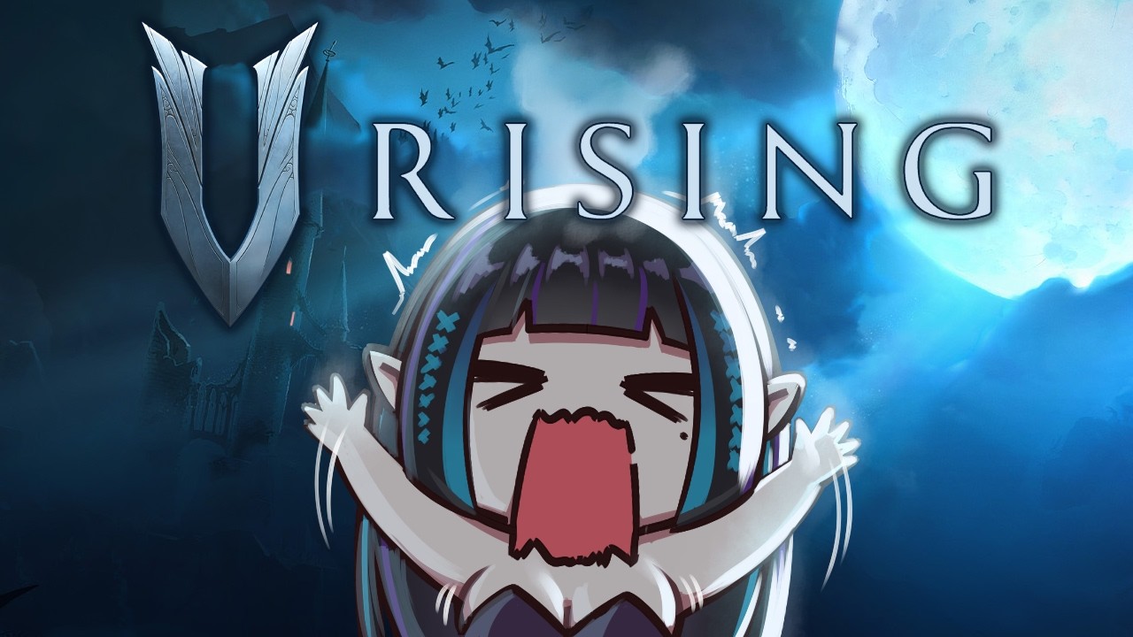 【V Rising】Đi săn ở khu vực mới với ta nào!!!!!