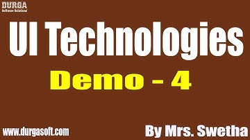 UI Technologies tutorials || Demo - 4 || by Mrs. Swetha On 26-05-2022 @6:30AM IST