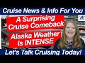 CRUISE NEWS! Big Cruise News Today: Middle East Returns, Alaska Outlook & Travel Tips