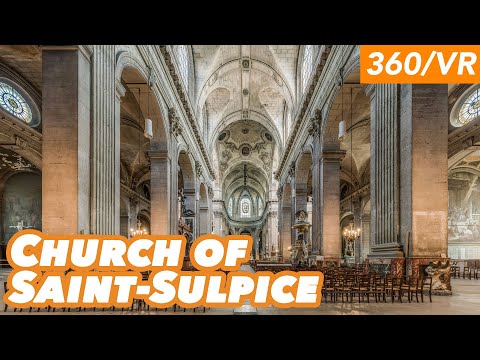 Virtual Tour of Saint-Sulpice Church in Paris (360/VR)