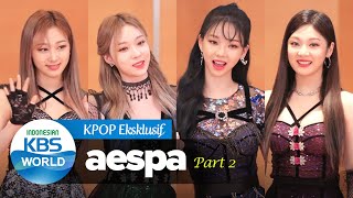 K-Pop Eksklusif - aespa [Part 2]