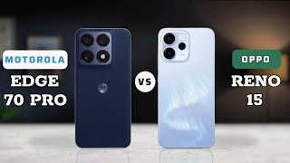 Motorola Edge 70 Pro vs Oppo Reno 15 Comparison, Camera Test, Speed Test.