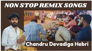 Non Stop Remix Songs | Chandru Devadiga Hebri | Mithun Bedra | Rathan Bedra | Kola Vadya.