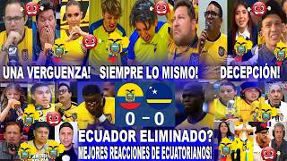 BEST REACTIONS OF ECUADORIANS AFTER ECUADOR'S 0-0 DRAW WITH CURAÇAO - DISAPPOINTING!