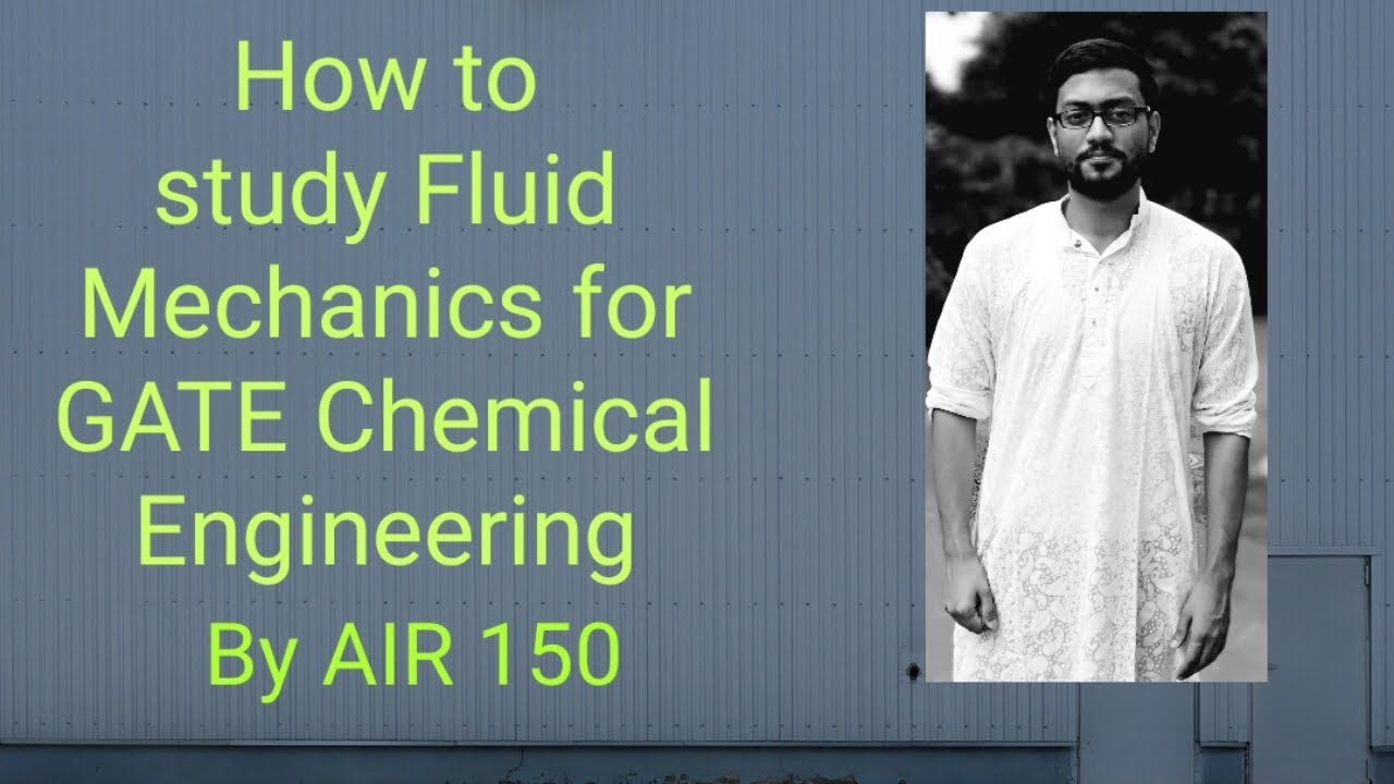 How to study Fluid Mechanics for Gate Chemical | By AIR 150