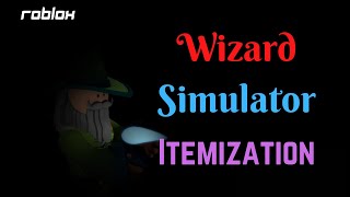 Wizard Simulator Itemization! Let's Talk about the Items! | Roblox