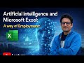 Artificial Intelligence And Microsoft Excel Way Forward For The Employment