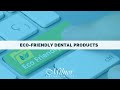 Eco Friendly Dental Products