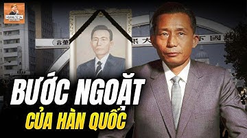 ÁM SÁT TỔNG THỐNG HÀN QUỐC PARK CHUNG-HEE: KẺ THỦ ÁC LÀ NGƯỜI BẠN LÂU NĂM