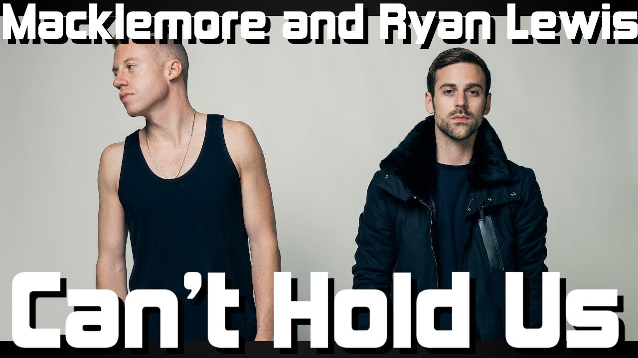 Can hold us macklemore