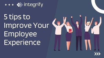 Improve the Employee Experience