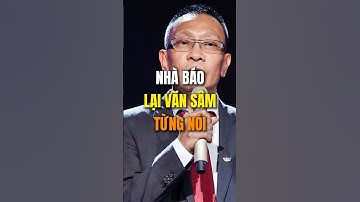 Nhà báo Lại Văn Sâm từng nói: