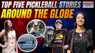 Who is the "Super Girl" of Pickleball? NASCAR & NBA Stars Turn Picklers! Top Five Pickleball Stories