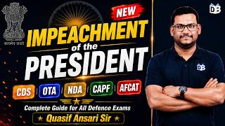 Impeachment of the President | NDA CDS AFCAT CAPF Polity 2026 | Quasif Sir