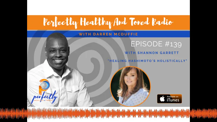 Healing Hashimoto's Holistically With Shannon Garr...