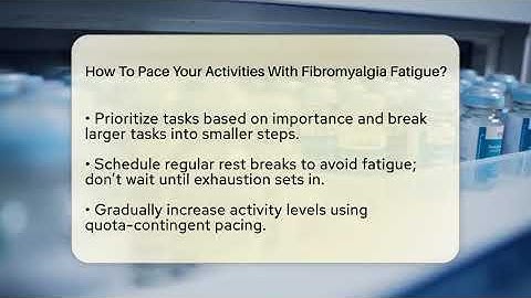 How To Pace Your Activities With Fibromyalgia Fatigue? - Fibromyalgia Wellness Channel