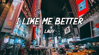 LAUV- I Like Me Better (Lyric Video)