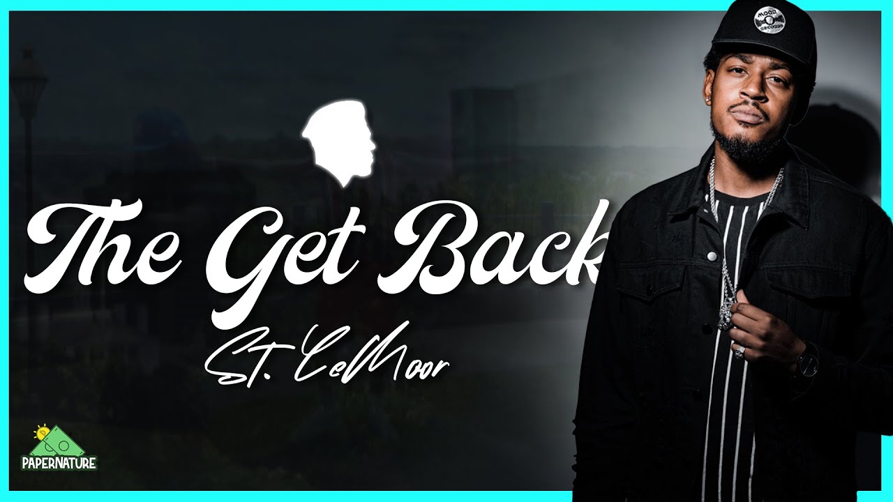 The Get Back - St. LeMoor (Official Video)