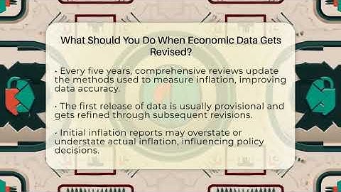 What Should You Do When Economic Data Gets Revised? - Inflation Insight Channel