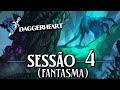 DAGGERHEART RPG: A Grande Coruja e o Olho Semeador - EP-4 "Fantasma"