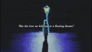 Fleeting Dream (Was It True?) Lyric Video