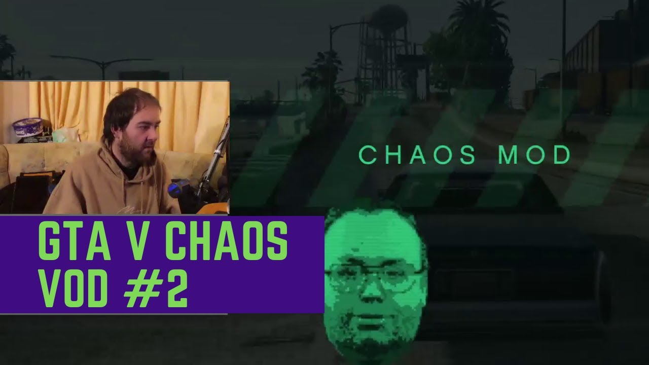 GTA V Chaos Mod Story (VOD Stream) Episode 2 - YouTube