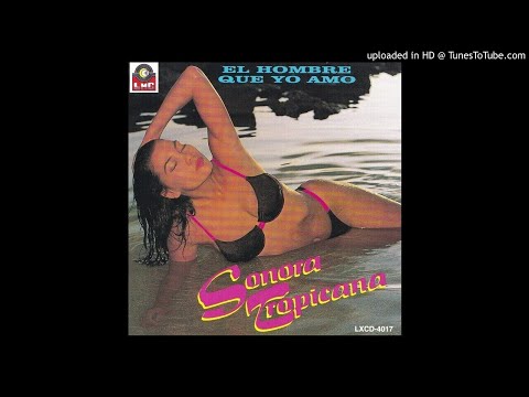 Sonora Tropicana - Usted Señor