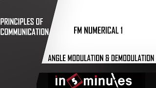 Module3_Vid_55_Angle Modulation and Demodulation_FM Numerical 1