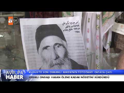 Kudüs'teki son Osmanlı askeri Onbaşı Hasan