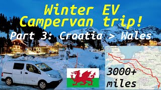 Part 3: Winter EV Campervan trip! | Croatia to Wales 🇭🇷🏴󠁧󠁢󠁷󠁬󠁳󠁿⚡🚐