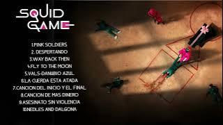 El Juego del Calamar Banda Sonora | Full Soundtrack | Squid Game Best Songs | OST