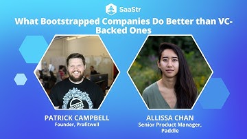 What Bootstrapped Companies Do Better than VC Backed Ones with Paddle Sr. PM & ProfitWell Founder