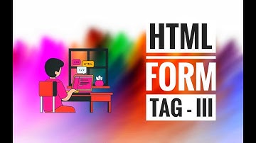 HTML Form Button & Fieldset Tag Tutorial in Hindi - Part III