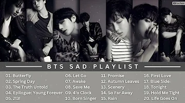 [ BTS SAD PLAYLIST ] | BTS Songs that Makes You Shed Tears 😭😭😭