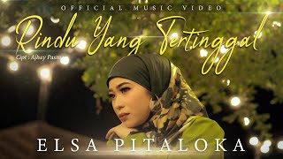 Elsa Pitaloka - Rindu Yang Tertinggal (Official Music Video)
