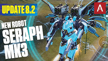 War Robots 8.2 New Robot Seraph MK3 + Legendary Pilot