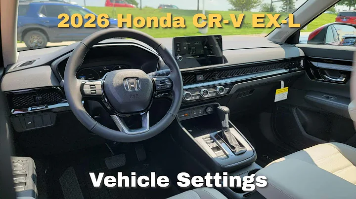 2026 Honda CR-V EXL Vehicle Settings Tutorial