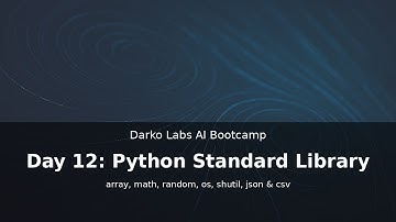 AI Bootcamp Day 12 – Python Standard Library Essentials: array, math, random, os, shutil, json & csv