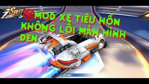 ZING SPEED MOBILE ☣ Mod Xe Tiêu Hồn Bản Mới Không Lỗi Màn Hình Đen 📣📣 ZINGSPEED MOD