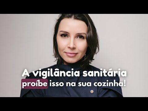 A VIGILÂNCIA SANITÁRIA PROÍBE ISSO NA SUA COZINHA!