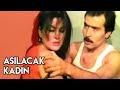 Asılacak Kadın (1984) - Türk Filmi (Serkan Milli & İnci Saner) - असिलकक कदीन   - तुर्की फिल्म