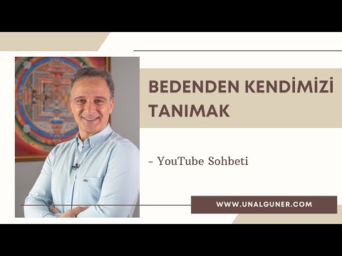 Bedenden Kendimizi Tanımak